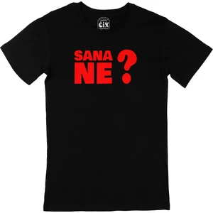 Sana Ne Siyah T-Shirt
