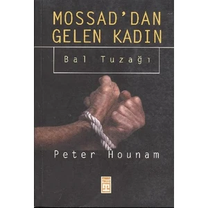 Mossad'dan Gelen Kadın - Bal Tuzağı - Peter Hounam