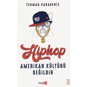 Hiphop Amerikan Kültürü Değildir