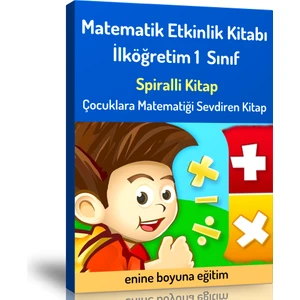 Enine Boyuna Eğitim Ilköğretim 1. Sınıf Matematik Etkinlik Kitabı