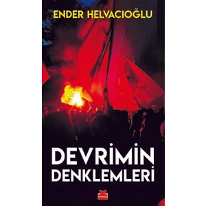 Devrimin Denklemleri - Ender Helvacıoğlu