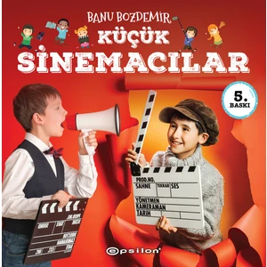 Küçük Sinemacılar - Banu Bozdemir