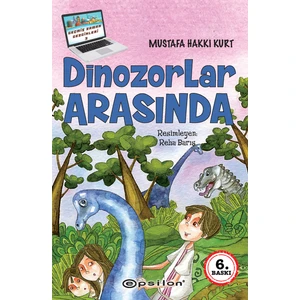 Dinozorlar Arasında - Mustafa Hakkı Kurt