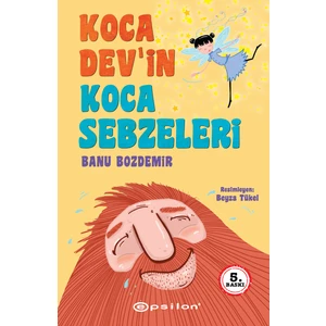 Koca Dev’in Koca Sebzeleri - Banu Bozdemir