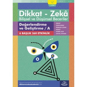 Değerlendirme ve Geliştirme / A (9 - 10 Yaş 1. Kitap, 360 Etkinlik) / Dikkat – Zekâ & Bilişsel ve Düşünsel Beceriler - Andrew Baines