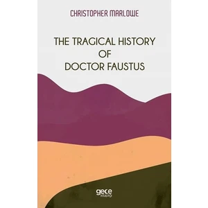 The Tragical History Of Doctor Faustus - Christopher Marlowe