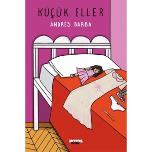 Küçük Eller - Andres Barba