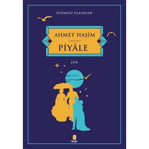 Piyâle - Ahmet Haşim