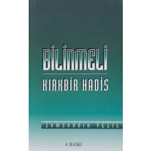 Bilinmeli Kırkbir Hadis - Şemseddin Yeşil