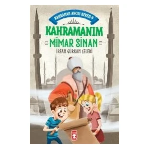 Kahramanım Mimar Sinan - Kahraman Avcısı Kerem 3 - Irfan Gürkan Çelebi