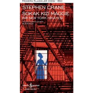 Sokak Kızı Maggıe – Bir New York Hikayesi – Ciltli - Stephen Crane
