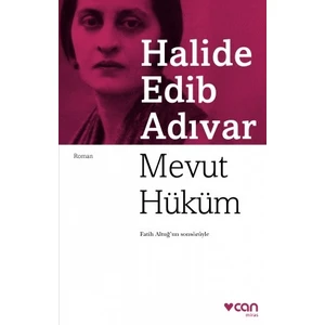 Mevut Hüküm - Halide Edib Adıvar