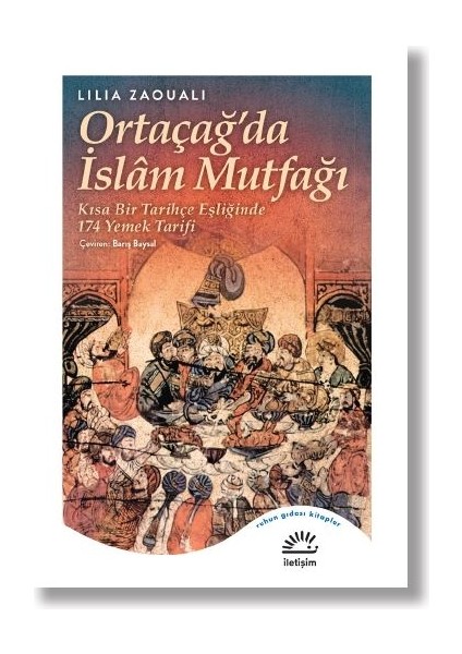 Ortaçağ'da Islam Mutfağı - Lilia Zaouali