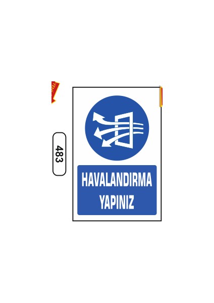Havalandırma Yapınız Uyarı Ikaz Levhası