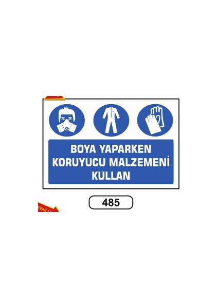 Boya Yaparken Koruyucu Malzemeni Kullan Uyarı Ikaz Levhası