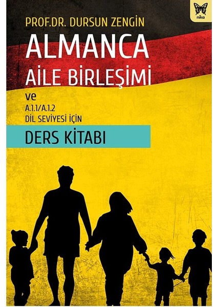 Almanca Aile Birleşimi ve A.1.1/a.1.2 Dil Seviyesi Için Ders Kitabı