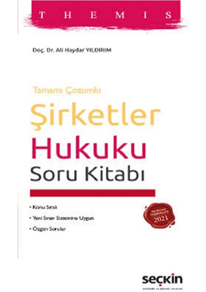 Themıs Şirketler Hukuku Soru Kitabı Tamamı Çözümlü - Ali Haydar Yıldırım