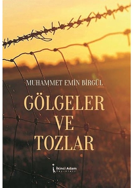 gölgeler ve Tozlar - Muhammet Emin Birgül