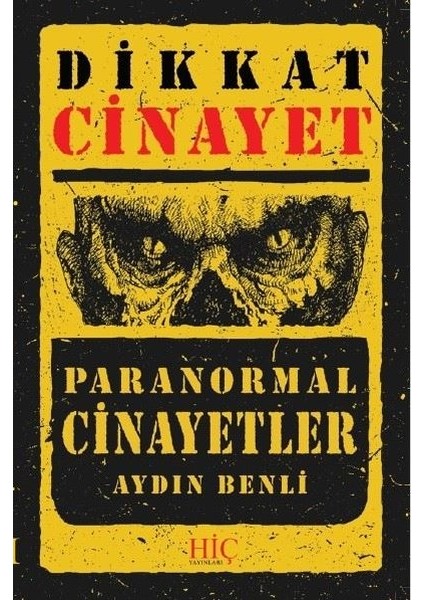 Dikkat Cinayet - Aydın Benli