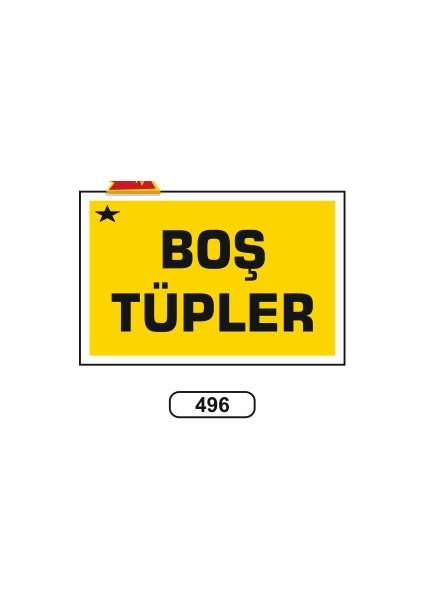 Boş Tüpler Uyarı Ikaz Levhası 17,5X25 cm