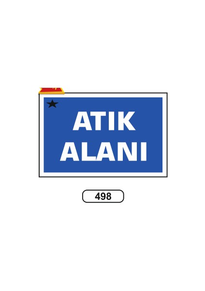 Atık Alanı Uyarı Ikaz Levhası 17,5X25 cm