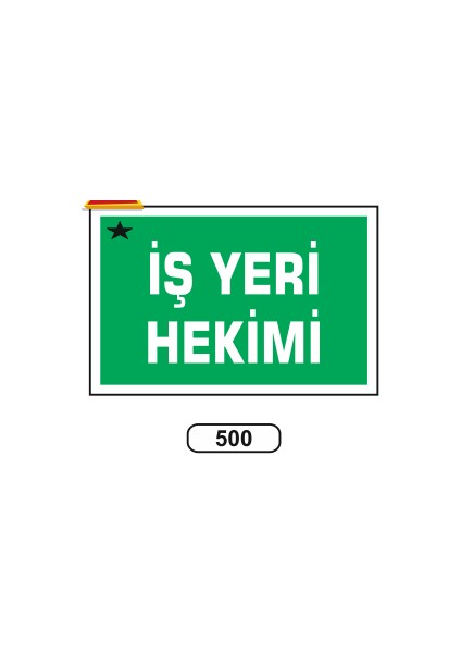 Iş Yeri Hekimi Uyarı Ikaz Levhası 17,5X25 cm