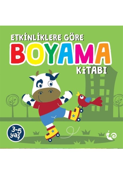 ÇİKOLATA YAYINEVİ- Etkinliklere Göre Boyama Kitabı - Yeşil (3 - 5 Yaş)