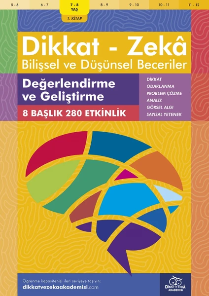 Değerlendirme ve Geliştirme (7 - 8 Yaş 1. Kitap, 280 Etkinlik) / Dikkat – Zekâ & Bilişsel ve Düşünsel Beceriler - Andrew Baines