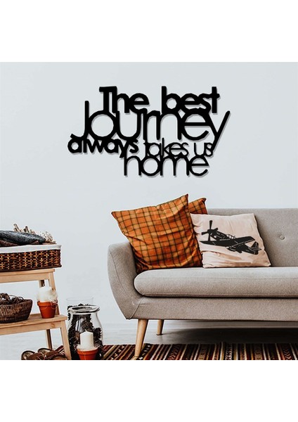 The Best Journey Duvar Yazısı Metal Tablo