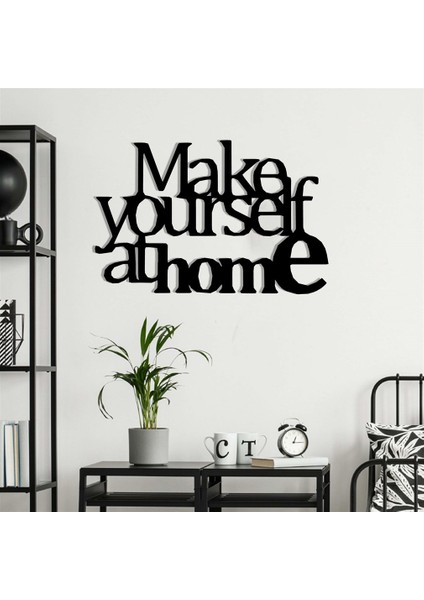 Make Yourself Duvar Yazısı Metal Tablo
