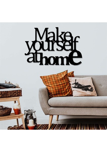 Make Yourself Duvar Yazısı Metal Tablo