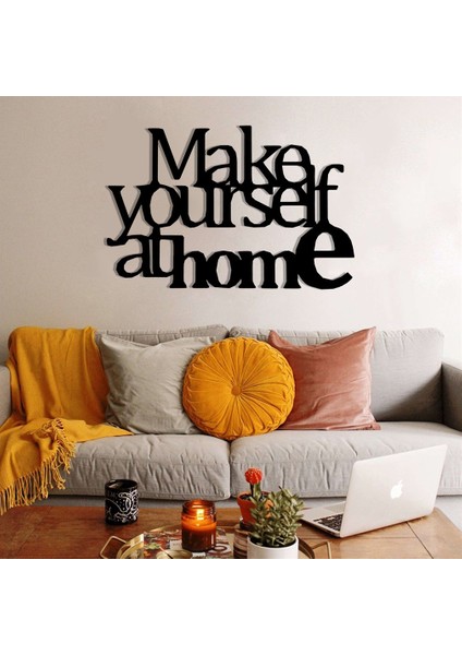Make Yourself Duvar Yazısı Metal Tablo