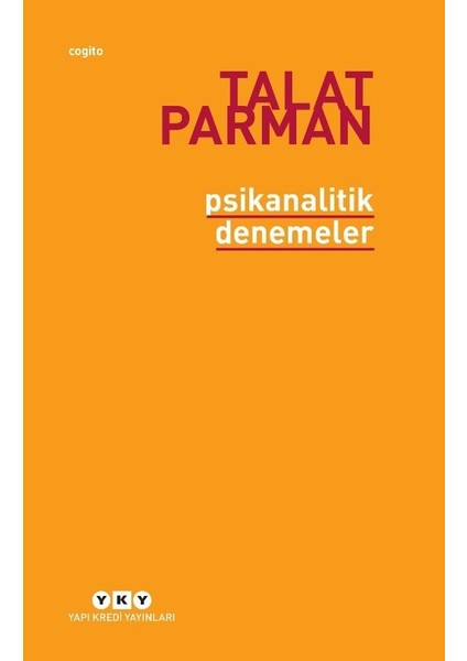 Psikanalitik Denemeler - Talat Parman