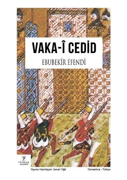 Vaka-I Cedid - Ebubekir Efendi