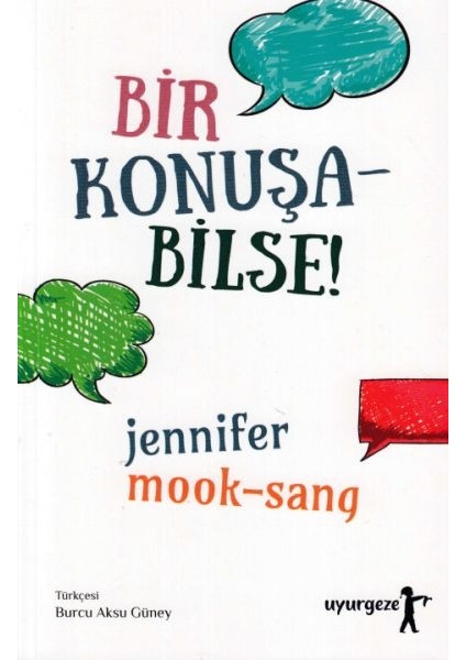 Bir Konuşa Bilse!