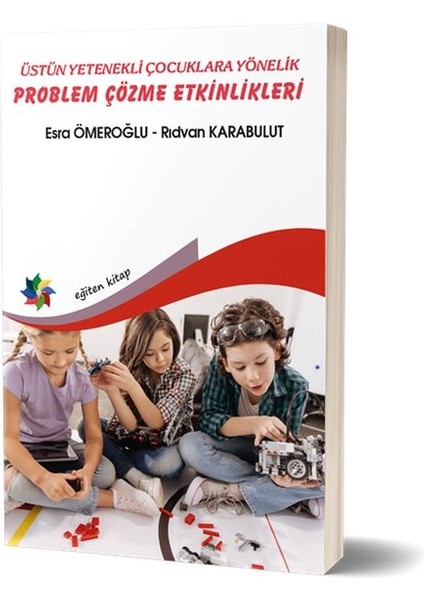 Üstün Yenekli Çocuklara Yönelik Problem Çözme Etkinlikleri