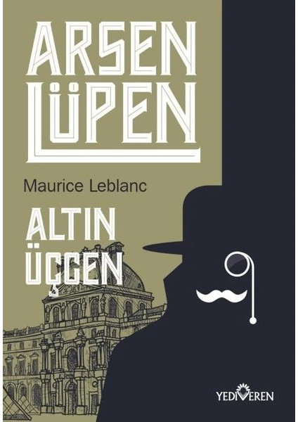 Altın Üçgen - Arsen Lüpen - Maurice Leblanc