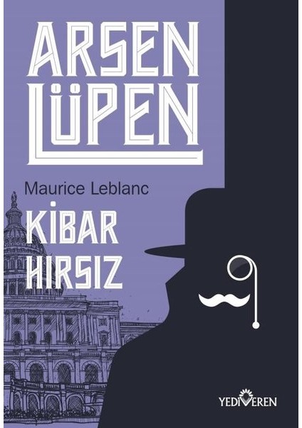 Kibar Hırsız - Arsen Lüpen - Maurice Leblanc