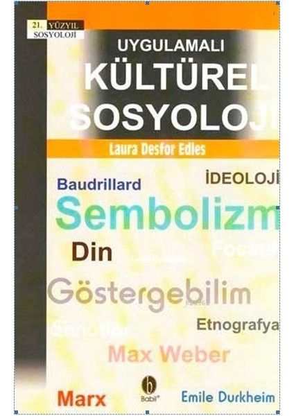 Uygulamalı Kültürel Sosyoloji - Laura Desfor Edles fiyatları