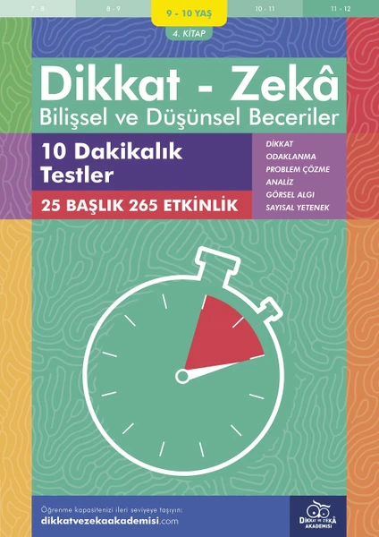 10 Dakikalık Testler (9 - 10 Yaş 4.kitap, 265 Etkinlik) / Dikkat – Zekâ & Bilişsel ve Düşünsel Beceriler - Alison Primrose