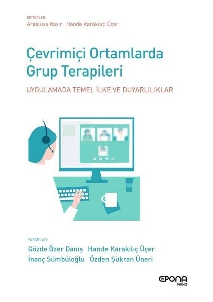 Çevrimiçi Ortamlarda Grup Terapileri - Gözde Özer Danış