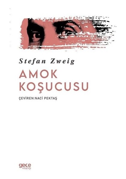 Amok Koşucusu - Stefan Zweig