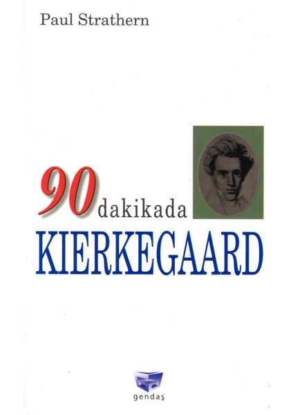 90 Dakikada Kıerkegaard Gendaş Yayınları