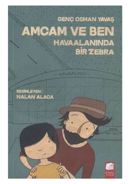 Amcam ve Ben Havaalanında Bir Zebra