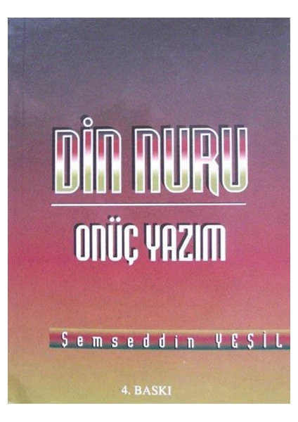 Din Nuru Onüç Yazım - Şemseddin Yeşil