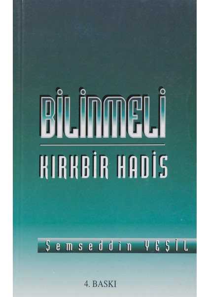 Bilinmeli Kırkbir Hadis - Şemseddin Yeşil