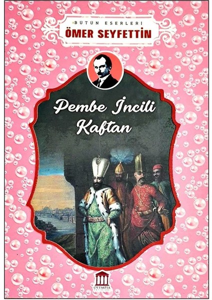 Pembe Incili Kaftan - Ömer Seyfettin