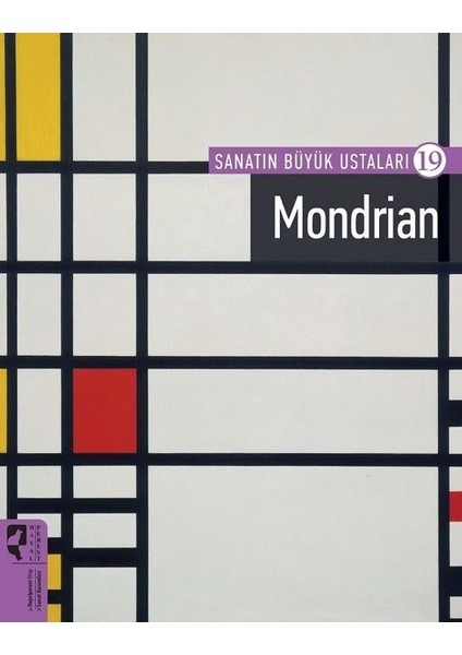 Sanatın Büyük Ustaları 19 - Mondrian - Firdevs Candil Erdoğan