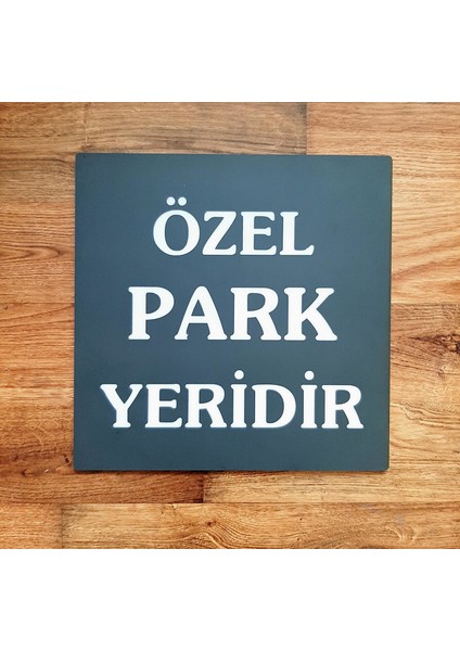 Özelleştirilebilir Park Yeridir Tabelası