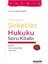 Themıs Şirketler Hukuku Soru Kitabı Tamamı Çözümlü - Ali Haydar Yıldırım 2